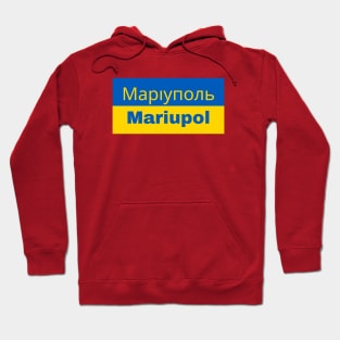 Mariupol City in Ukrainian Flag Hoodie